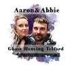 aaronabbieghosthunting - @aaronabbieghosthunting - TikTok